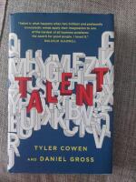 Talent: How to Identify Energizers, Creatives, and Winners Around the World