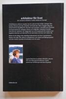 Arkitektur f&ouml;r livet : om nutidens arkitektur mellan d&aring;tid och framtid