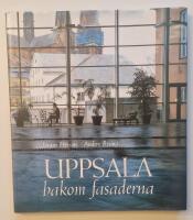 Uppsala bakom fasaderna