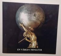 En v&auml;rld i miniatyr : kring en samling fr&aring;n Gustav II Adolfs tidevarv