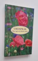 Ordspr&aring;k - Bra sagt och klokt t&auml;nkt