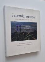 I svenska marker : en resa bland fridlysta v&auml;xter