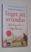 Inget att avundas : vardagsliv i Nordkorea