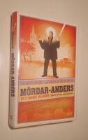 M&ouml;rdar-Anders och hans v&auml;nner (samt en och annan ov&auml;n)