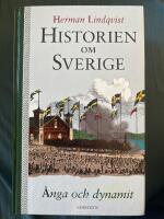 Historien om Sverige. &Aring;nga och dynamit