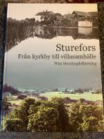 Sturefors : fr&aring;n kyrkby till villasamh&auml;lle