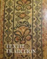 Textil tradition : speglad i Dalarnas museums samlingar