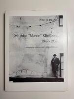Mathias "Masse" Klintberg : 1847-1932 : mångsidig forskare med Gotland i fokus