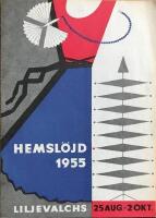 Hemsl&ouml;jd 1955 Liljevalchs