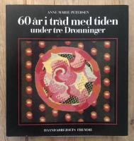 60 &aring;r i tr&aring;d med tiden under tre Dronninger