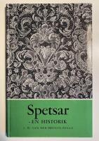 Spetsar - en historik