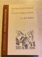 Nederlule&aring; kyrka och Lule&aring; gamla stad