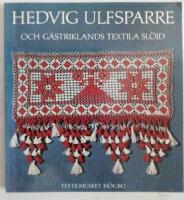 Hedvig Ulfsparre och G&auml;striklands textila sl&ouml;jd