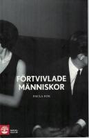 F&ouml;rtvivlade m&auml;nniskor