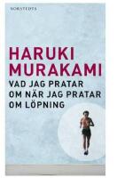 Vad jag pratar om n&auml;r jag pratar om l&ouml;pning