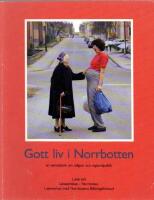 Gott liv i Norrbotten : en samtalsbok om religion och regionalpolitik