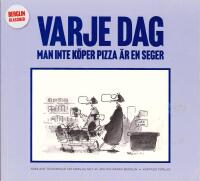 Varje dag man inte k&ouml;per pizza &auml;r en seger