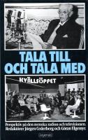 Tala till och tala med : perspektiv p&aring; den svenska radion och televisionen