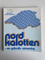 Nordkalotten : en gr&auml;nsl&ouml;s utmaning