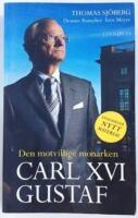 Carl XVI Gustaf : den motvillige monarken