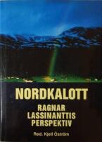 Nordkalott - Ragnar Lassinanttis perspektiv