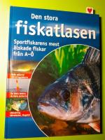 Den stora fiskatlasen Sportfiskarens mest &auml;lskade fiskar A-&Ouml;