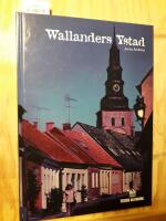 Wallanders Ystad : platser i b&ouml;cker och filmer om Kurt Wallander : Pl&auml;tze in B&uuml;chern und Filmen um Kurt Wallander : places named in the novels and films about Kurt Wallander