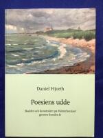 Poesiens udde : [skalder och konstn&auml;rer p&aring; Falsterbon&auml;set genom hundra &aring;r]