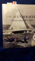 100 &aring;r under segel : Svensk segling 1905-2005