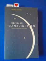 H&auml;rifr&aring;n till o&auml;ndligheten : Fakta och funderingar om rymden