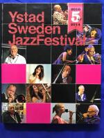 Ystad Sweden Jazz Festival: 2010-2014