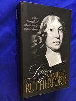 Letters of Samuel Rutherford: With a biographical introduction by Andrew Bonar