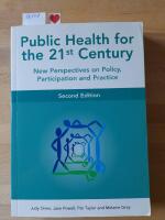 Public Health For The 21st Century