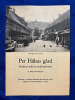 Per H&auml;lsas g&aring;rd - Nordens enda korsvirkeskvarter.