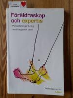 F&ouml;r&auml;ldraskap och expertis - Mots&auml;ttningar kring handikappade barn
