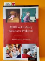 ADHD and Its Many Associated Problems 
