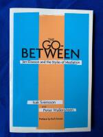 The go-between : Jan Eliasson and the styles of mediation