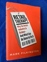 Retail Therapy - Why the Retail Industry is Broken And What Can Be Done to Fix it