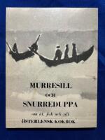 Murresill och Snurreduppa - om &aring;l, fisk och sill - &Ouml;sterlensk kokbok