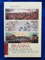 Br&auml;nna vingarna - Erik Cainberg och hans v&auml;rld