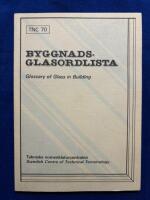 Byggnadsglasordlista : Sv-E-F-D-Da-No-Fi = Glossary of glass in building : Sv-E-F-D-Da-No-Fi