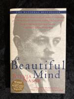 A Beautiful Mind - a biography of John Forbes Nash, Jr., Winner of the Nobel Prize in Economics, 1994