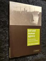 Evil and human agency : understanding collective evildoing