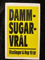Dammsugarvr&aring;l : Visslingar & Rop 10 &aring;r