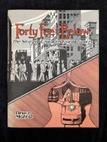 Forty Feet Below - The Story of Chicago&rsquo;s Freight Tunnels