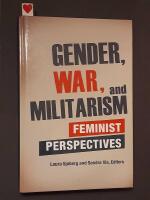 Gender, War, and Militarism