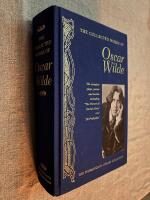 Collected works of oscar wilde - The complete poems and stories including &rdquo;The Picture of Dorian Gray&rdquo; and &rdquo;De Profundis&rdquo;
