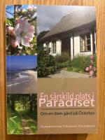 En s&auml;rskild plats i paradiset - Om en liten g&aring;rd p&aring; &Ouml;sterlen 