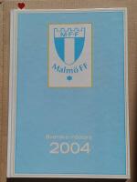 Malm&ouml; FF : svenska m&auml;stare 2004