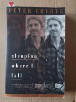 Sleeping where I fall
